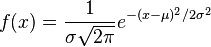 
f(x) = \frac{1}{\sigma \sqrt{2\pi}} e^{-(x - \mu)^2 / 2\sigma^2}
